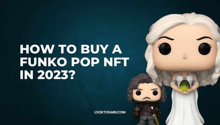 How to Buy a Funko Pop NFT in 2024