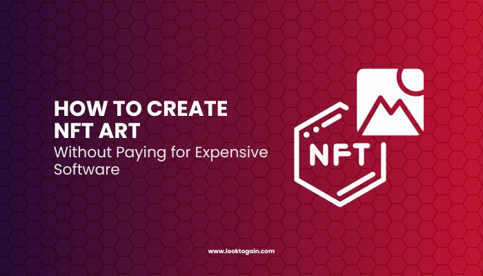 How to Create NFT Art Without Paying for Expensive Software