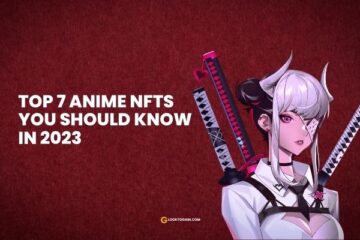 Top 7 Anime NFTs you should know in 2023